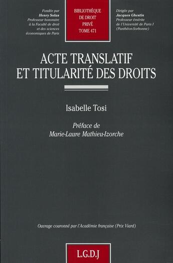 Couverture du livre « Acte translatif et titularité des droits » de Isabelle Tosi aux éditions Lgdj