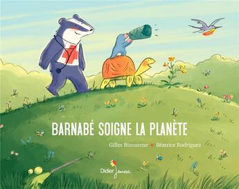 Couverture du livre « Barnabé soigne la planète » de Gilles Bizouerne et Béatrice Rodriguez aux éditions Didier Jeunesse