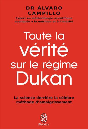 Couverture du livre « Toute la vérite sur le régime Dukan » de Alvaro Campillo-Solo aux éditions J'ai Lu