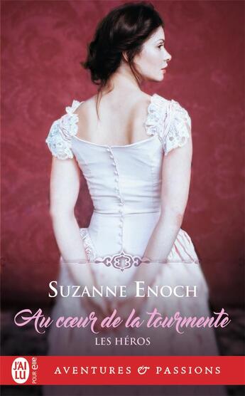 Couverture du livre « Les héros Tome 2 : au coeur de la tourmente » de Suzanne Enoch aux éditions J'ai Lu