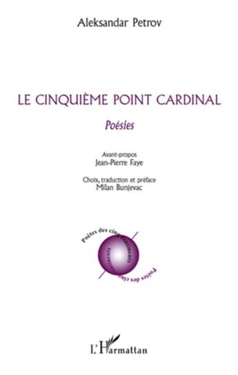 Couverture du livre « Le cinquième point cardinal » de Aleksandar Petrov aux éditions L'harmattan