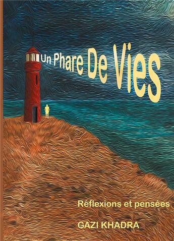 Couverture du livre « Un phare de vies » de Khadra Gazi aux éditions Books On Demand