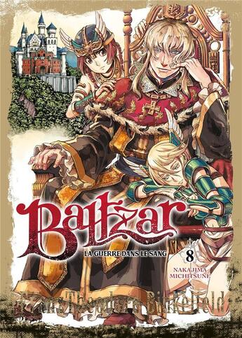 Couverture du livre « Baltzar ; la guerre dans le sang Tome 8 » de Michitsune Nakajima aux éditions Meian