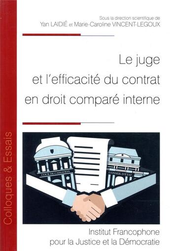 Couverture du livre « Le juge et l'efficacité du contrat en droit comparé interne » de  aux éditions Ifjd