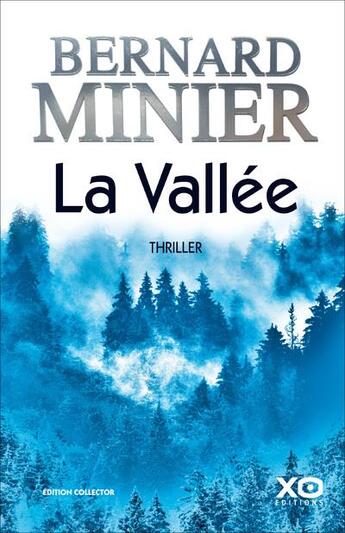 Couverture du livre « La vallée » de Bernard Minier aux éditions Xo
