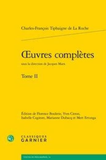 Couverture du livre « Oeuvres complètes t.2 » de Charles-François Tiphaigne De La Roche aux éditions Classiques Garnier