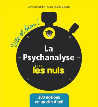 Couverture du livre « La psychanalyse vite et bien pour les nuls » de Christian Godin et Gilles-Olivier Silvagni aux éditions First