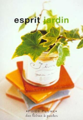 Couverture du livre « Esprit Jardin » de C Synave aux éditions Marabout