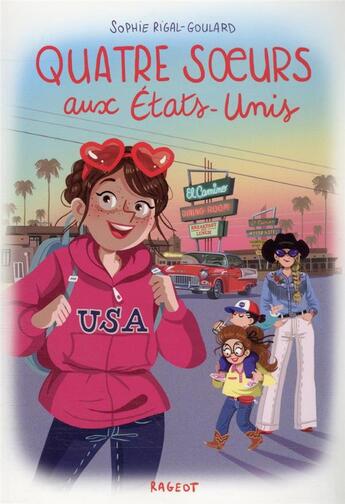 Couverture du livre « Quatre soeurs aux Etats-Unis » de Sophie Rigal-Goulard aux éditions Rageot