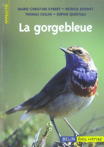 Couverture du livre « La gorgebleue » de Eybert/Bonnet/Geslin aux éditions Belin