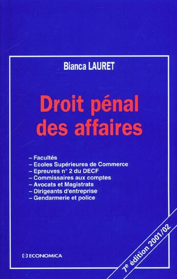 Couverture du livre « DROIT PENAL DES AFFAIRES » de Lauret/Bianca aux éditions Economica