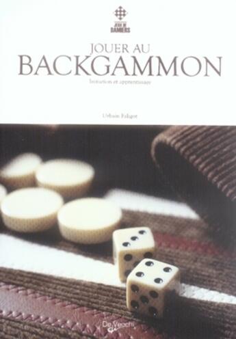 Couverture du livre « Jouer au backgammon » de Urbain Faligot aux éditions De Vecchi