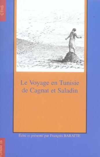 Couverture du livre « Le voyage en tunisie de cagnat et saladin » de Baratte F aux éditions Cths Edition