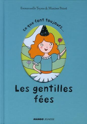 Couverture du livre « Les gentilles fées » de Poisot/Teyras aux éditions Mango