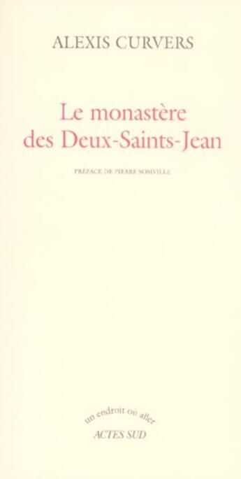 Couverture du livre « Le monastere des deux saints jean » de Curvers/Somville aux éditions Actes Sud