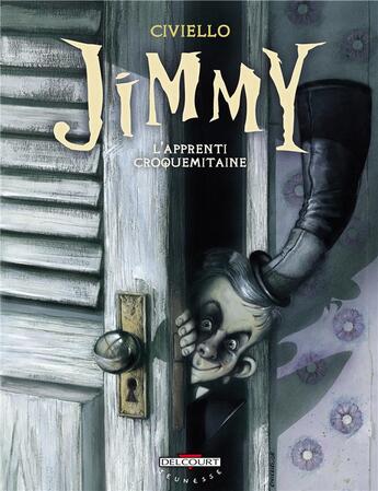 Couverture du livre « Jimmy ; l'apprenti croquemitaine » de Civiello-E aux éditions Delcourt