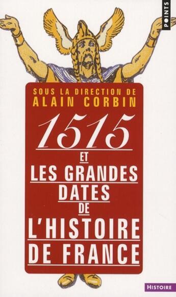 Couverture du livre « 1515 et les grandes dates de l'histoire » de Alain Corbin aux éditions Points
