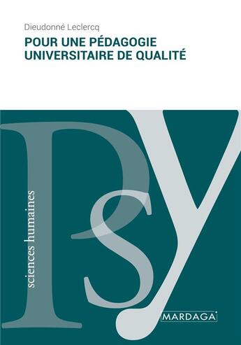 Couverture du livre « Pour une pédagogie universitaire de qualité » de Dieudonne Leclercq aux éditions Mardaga Pierre