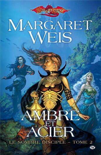 Couverture du livre « Lancedragon - sombre disciple Tome 2 : ambre et acier » de Margaret Weis aux éditions Bragelonne