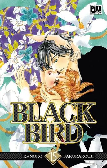 Couverture du livre « Black bird Tome 15 » de Kanoko Sakurakouji aux éditions Pika