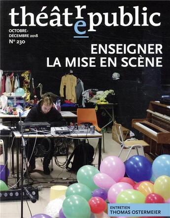 Couverture du livre « Theatre public n230 - enseigner la mise en scene » de  aux éditions Theatre Public