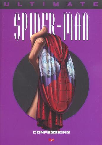 Couverture du livre « Ultimate Spider-Man t.7 : confessions » de Brian Michael Bendis et Mark Bagley aux éditions Marvel France