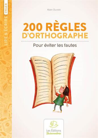 Couverture du livre « 200 règles d'orthographe pour éviter les fautes » de Alain Duvois aux éditions Buissonnieres