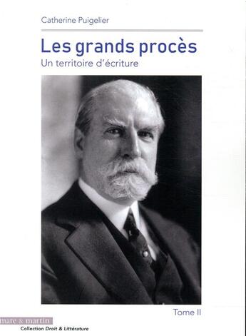 Couverture du livre « Les grands procès Tome 2 : un territoire d'écriture » de Catherine Puigelier aux éditions Mare & Martin