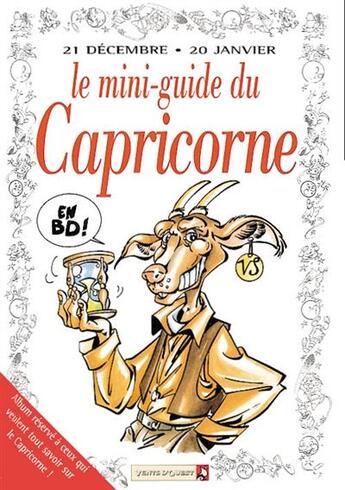 Couverture du livre « Les mini-guides en BD t.16 ; le mini-guide astro du capricorne » de  aux éditions Vents D'ouest