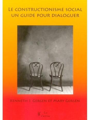 Couverture du livre « Le constructionnisme social ; un guide pour dialoguer » de Gergen K Et M aux éditions Satas