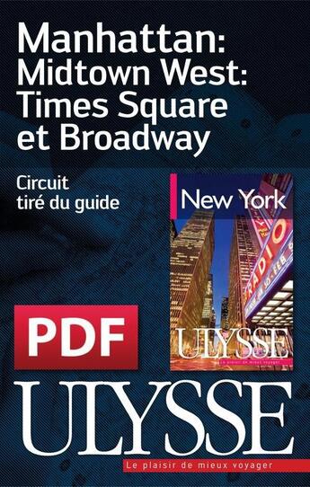 Couverture du livre « Manhattan : Midtown West : Times Square et Broadway » de  aux éditions Ulysse