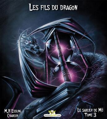 Couverture du livre « Le sablier de Mû t.3 ; les fils du dragon » de Muriel Essling aux éditions Chouetteditions.com