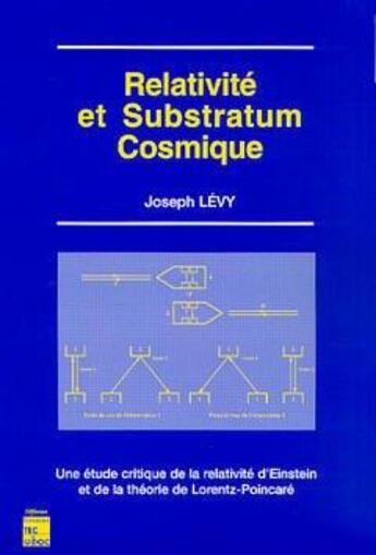 Couverture du livre « Relativité et substratum cosmique » de Levy aux éditions Levy