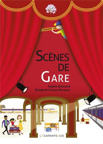 Couverture du livre « SCENES DE GARE » de Gentet-Ravasco aux éditions L'agapante & Cie