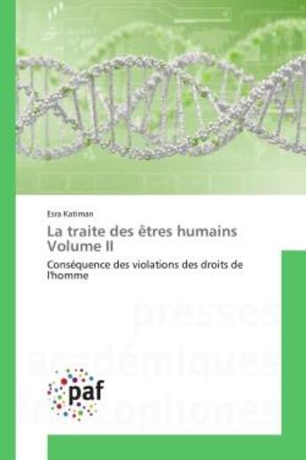 Couverture du livre « La traite des etres humains volume ii - consequence des violations des droits de l'homme » de Katiman Esra aux éditions Presses Academiques Francophones