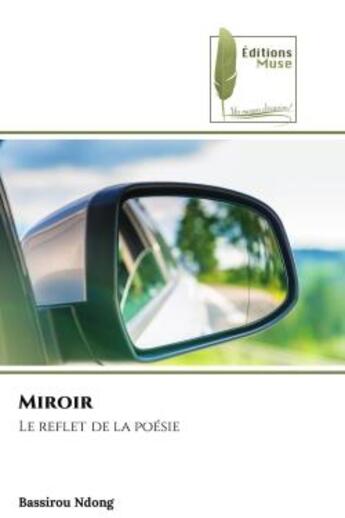 Couverture du livre « Miroir - le reflet de la poesie » de Ndong Bassirou aux éditions Muse