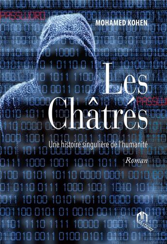 Couverture du livre « Les châtrés, une histoire singulière de l'humanité » de Mohamed Kohen aux éditions Eddif Maroc