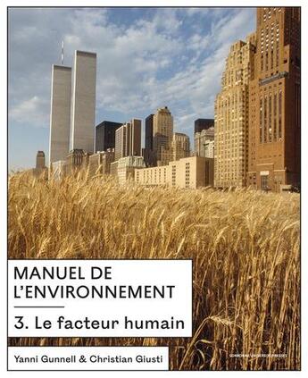 Couverture du livre « Manuel de l'environnement 3 - le facteur humain » de Gunnell/Giusti aux éditions Sorbonne Universite Presses