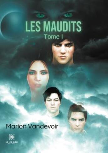 Couverture du livre « Les maudits Tome 1 » de Vandevoir Marion aux éditions Le Lys Bleu