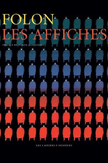 Couverture du livre « Les affiches » de Jean-Michel Folon aux éditions Cahiers Dessines