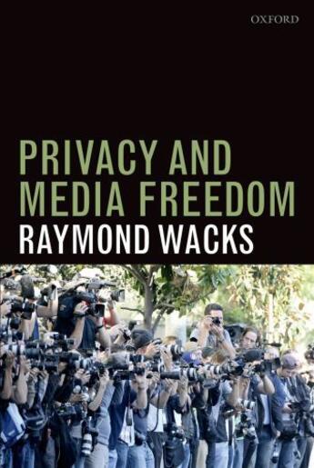 Couverture du livre « Privacy and Media Freedom » de Wacks Raymond aux éditions Oup Oxford