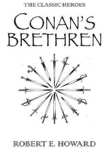 Couverture du livre « Conan's Brethren » de Robert E. Howard aux éditions Orion Digital