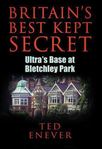 Couverture du livre « Britain's Best Kept Secret » de Enever Ted aux éditions History Press Digital