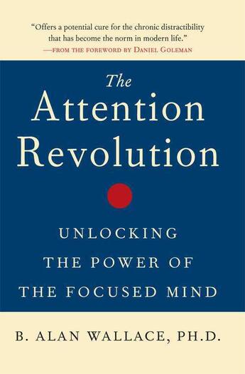 Couverture du livre « The Attention Revolution » de Wallace B Alan aux éditions Wisdom Publications