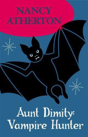 Couverture du livre « Aunt Dimity: Vampire Hunter » de Atherton Nancy aux éditions Penguin Group Us