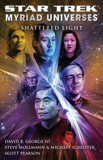 Couverture du livre « Star Trek: Myriad Universes #3: Shattered Light » de Pearson Scott aux éditions Gallery Books