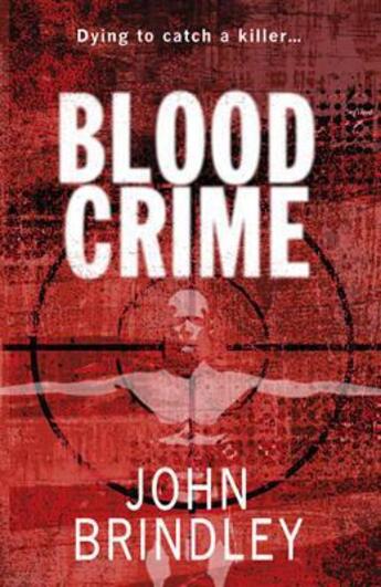 Couverture du livre « Blood Crime » de Brindley John aux éditions Orion Digital