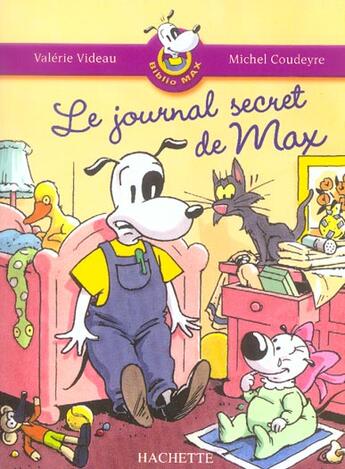 Couverture du livre « Le journal secret de Max » de Videau/Coudeyre aux éditions Hachette Education