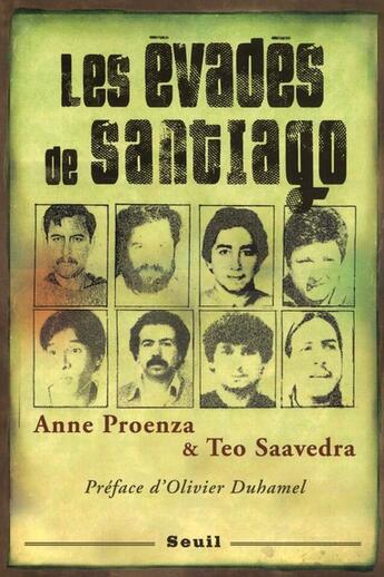 Couverture du livre « Les évadés de Santiago » de Anne Proenza et Teo Saavedra aux éditions Seuil