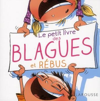 Couverture du livre « Le petit livre des blagues et rébus » de Gallais et Berger aux éditions Larousse